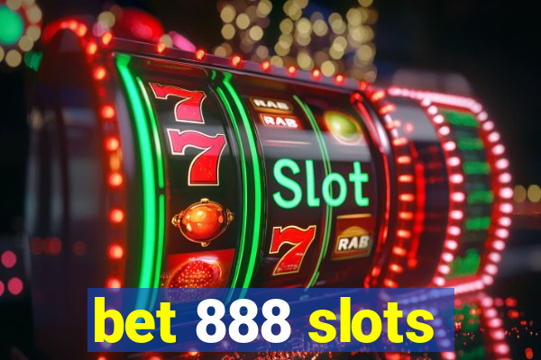 bet 888 slots